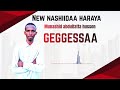 New Nashiidaa Haarawa Afaan Oromoo May18 226 Munashid Abdulfattah Husse Gegeesaa Shukriyaa Sh Jamaal 