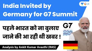 India Invited by Germany for G7 Summit | पहले भारत को ना बुलाए जाने की आ रही थी खबर ! Ankit Avasthi