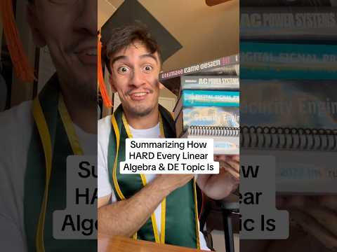 Summarizing How HARD Every Linear Algebra and Differential Equations Topic Is