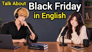 Talk About Black Friday in English | Easy English Conversation Practice
