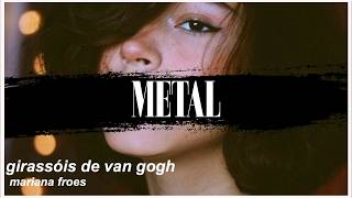 mari froes - girassóis de van gogh (versão metal)