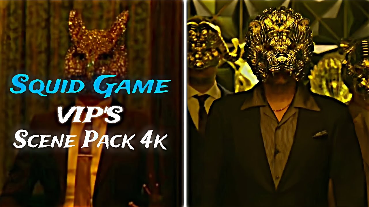 Squid Game VIPS Scene Pack | 4K Quality | VIPS | 🔥