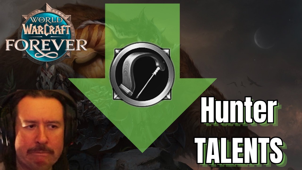 HUNTER: WoW Forever Talent and Spec REWORKS!