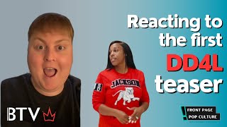 Reacting to the first “DD4L” trailer!