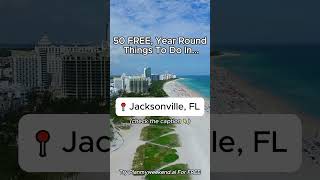 50 FREE, Year Round Things To Do In Jacksonville, Florida 👇