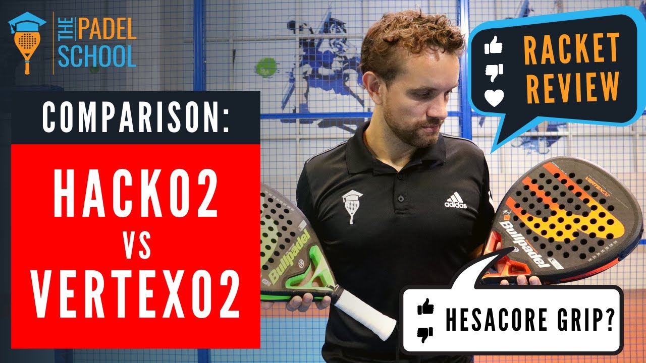 Bullpadel Hack 02 vs Vertex 02 - Padel Racket Review