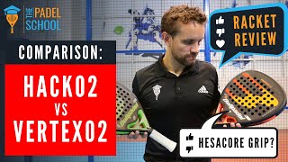 Bullpadel Hack 02 vs Vertex 02 - Padel Racket Review