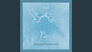 Video thumbnail of "Nicolas Parent Trio - Train to Isalo (feat. Karsten Hochapfel)"