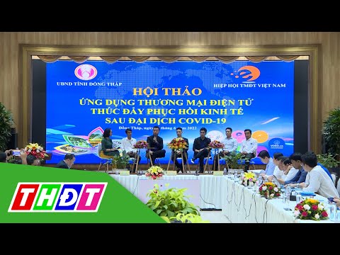 Video Doanh nghiệp Đồng Tháp tiếp cận xu hướng mới về thương... - youtube