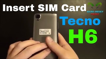 Tecno H6 Insert The SIM Card