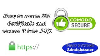 Create a SSL Certificate and Convert it into PFX for Windows Based Web Server