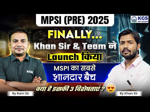 MPSI 2025 Most Powerful Batch by Khan Sir & Team | MPSI Pre 2025 Best Online Batch | Ram Sir | KGSMP