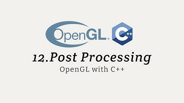 OpenGL with C++ 12: Post Processing