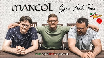 MANCOL -  SPACE AND TIME (official video) / ITALO DISCO (2022)