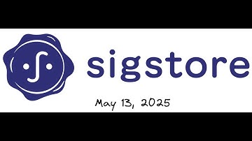 Sigstore Community Meeting - May 13, 2025