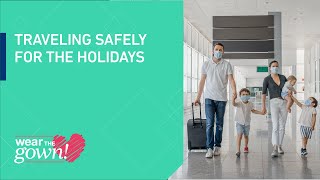 Wear the Gown: Traveling Safely for the Holidays