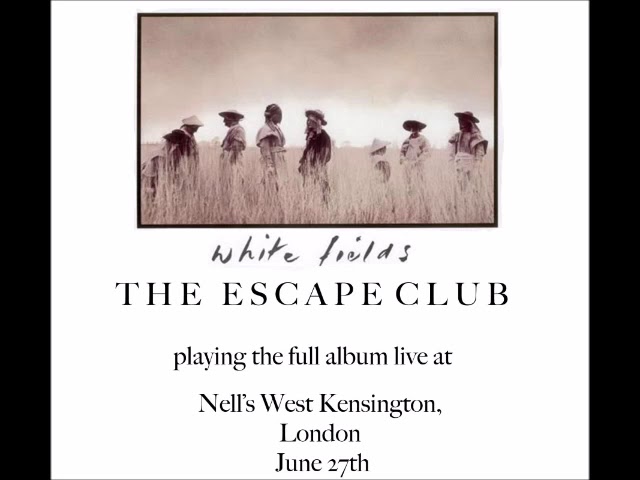 The Escape Club - The Push (White Fields) - YouTube