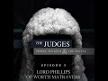 The Judges: Power, Politics and the People - Episode 5 - Lord Phillips