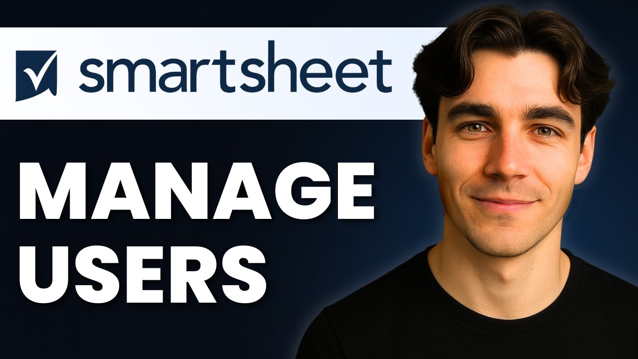 How To Manage Users In Smartsheet (Tutorial 2026) - YouTube
