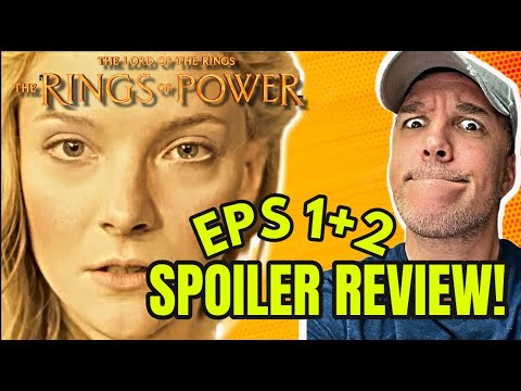 Lord Of The Rings: The Rings of Power Ep 1-2 SPOILER REVIEW!