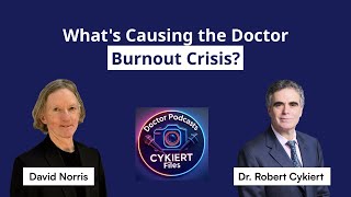 What's Causing the Doctor Burnout Crisis?
