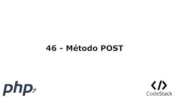 46 - Método POST [PHP 7 - Español]