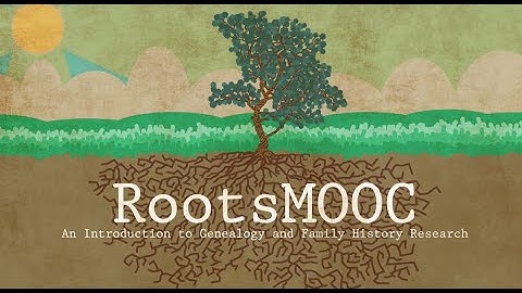 RootsMOOC: Course Introduction