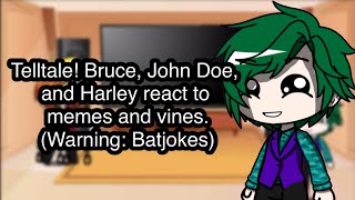 Telltale! Bruce, John Doe, and Harley react to memes and vines. Gacha Club