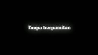 Mentahan Cpp Lirik Lagu Rela (tanpa berpamitan kamu) Ovrlay #capcut #cpp #overlay #fyp