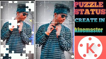 How To Create Puzzle Effect Status Video in Kinemaster | Trending Status Editing |THEADRILEN CREATOR