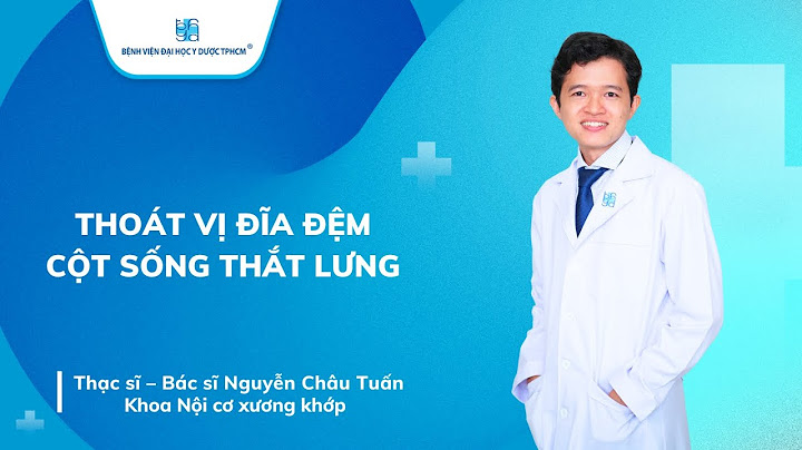 Cộng đồng thoái hóa cột sống đĩa đệm tphcm năm 2024