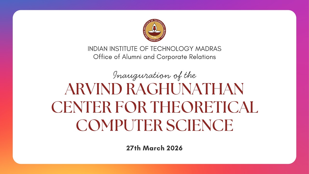 IIT Madras - ACR - Inauguration of the Arvind Raghunathan Center for ...