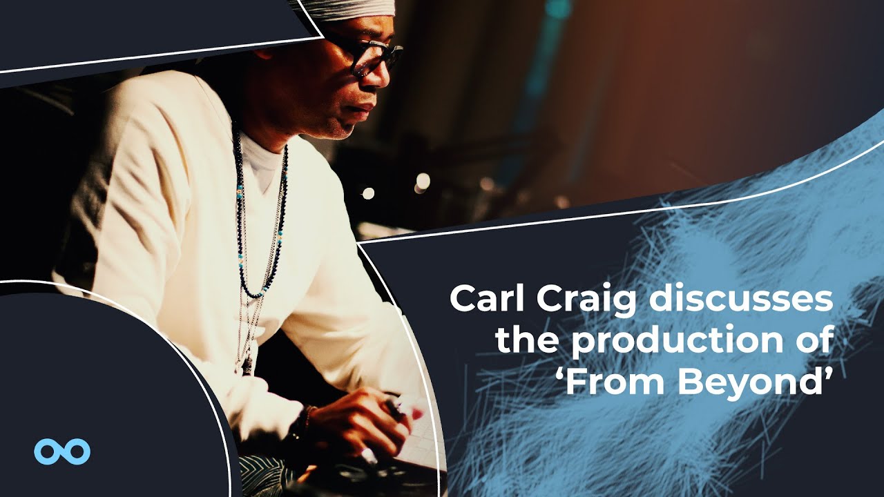 Watch Carl Craig discusses the production of from Beyond - Loopmasters In Session on YouTube Watch Carl Craig discusses the production of from Beyond - Loopmasters In Session on YouTube