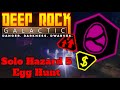 [Deep Rock Galactic] Solo Hazard 5 Egg Collection