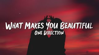 One Direction - What Makes You Beautiful (lyrics)