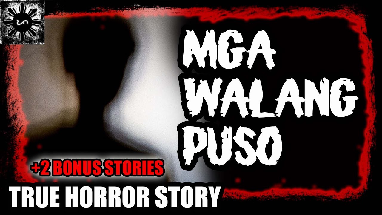 Mga Walang Puso | Tagalog Stories | Pinoy Creepypasta
