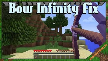 Bow Infinity Fix Mod 1.16.5/1.15.2/1.12.2 & How To Download and Install for Minecraft
