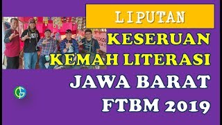 Keseruan Kemah Literasi FTBM Jawa Barat 2019