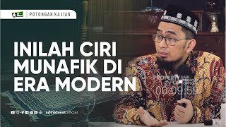 Ciri Munafik di Era Modern - Ustadz Adi Hidayat