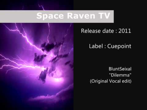 Anthya — BluntSeixal - Dilemma (Original Vocal edit)