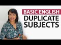 Basic English Errors: Duplicate Subjects