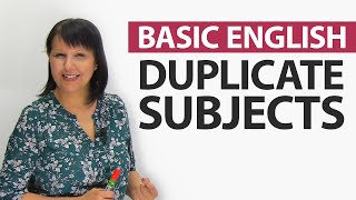 Basic English Errors: Duplicate Subjects