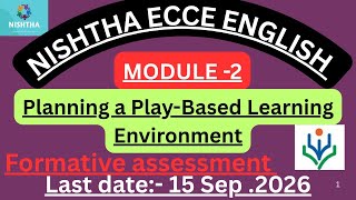 Nishtha ECCE English ||Planning a Play-Based Learning Environment assessment || Module -2 #nishtha