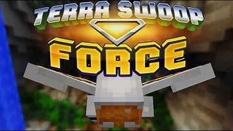 A speedrun of Terra swoop force