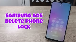 Samsung A05 (SM-A055F), Delete Pin, Pattern, Password Lock