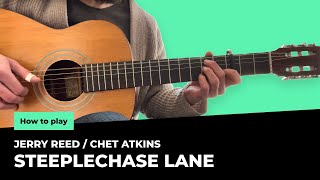 Jerry Reed Chet Atkins Steeplechase Lane tutorial
