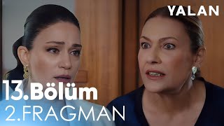 Yalan 13. Bölüm 2. Fragmanı Bana Yardım Edeceksin
