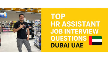 “Top HR Assistant Job Interview Questions | Dubai UAE 🇦🇪 2025”