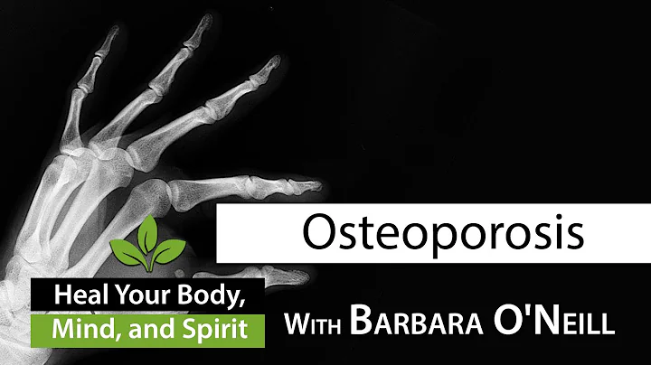 How to Prevent Osteoporosis  - Barbara O'Neill  06...