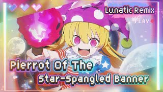 Download Lagu [東方Arrange] Pierrot of the Star-Spangled Banner : 『 𝑳𝒖𝒏𝒂𝒕𝒊𝒄 𝑹𝒆𝒎𝒊𝒙 』 MP3